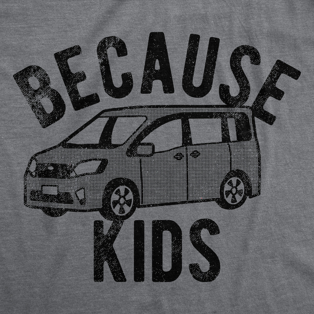 Womens Funny T Shirts Because Kids Sarcastic Mini Van Graphic Tee For Ladies Image 2