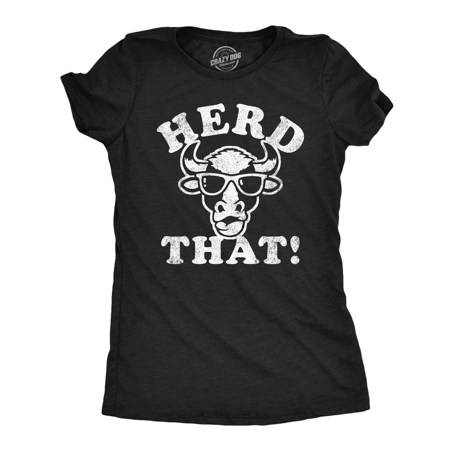 Womens Herd That Funny T Shirt Sarcastic Cow Graphic Tee For Ladies Image 1