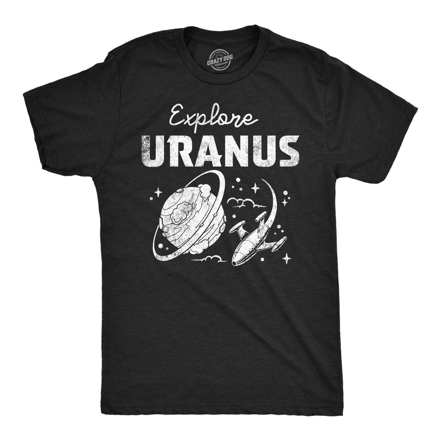 Mens Funny T Shirts Explore Uranus Sarcastic Space Graphic Tee For Men Image 1