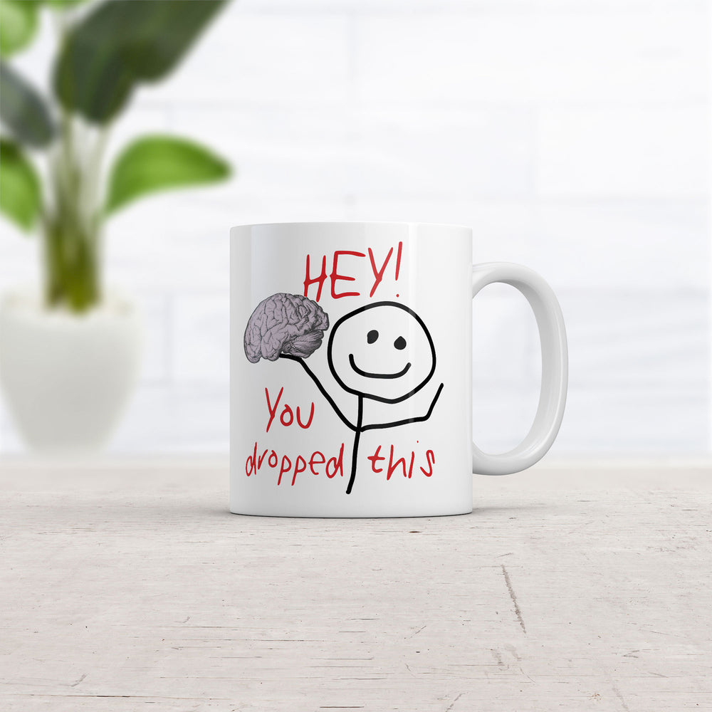 Hey You Dropped This Mug Funny Sarcastic Graphic Coffee Cup-11oz Image 2