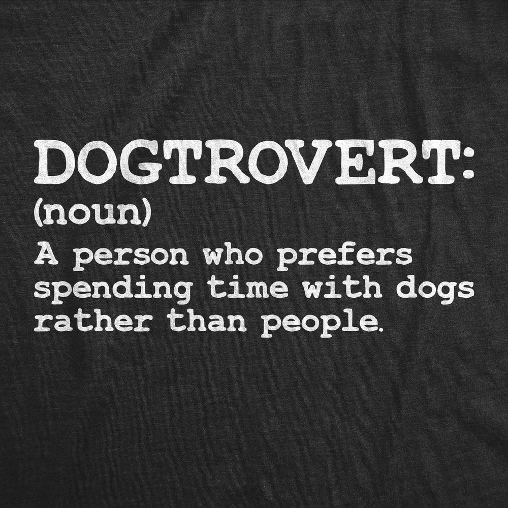 Womens Dogtrovert Definition Funny T Shirt Sarcastic Dog Lover Tee For Ladies Image 2