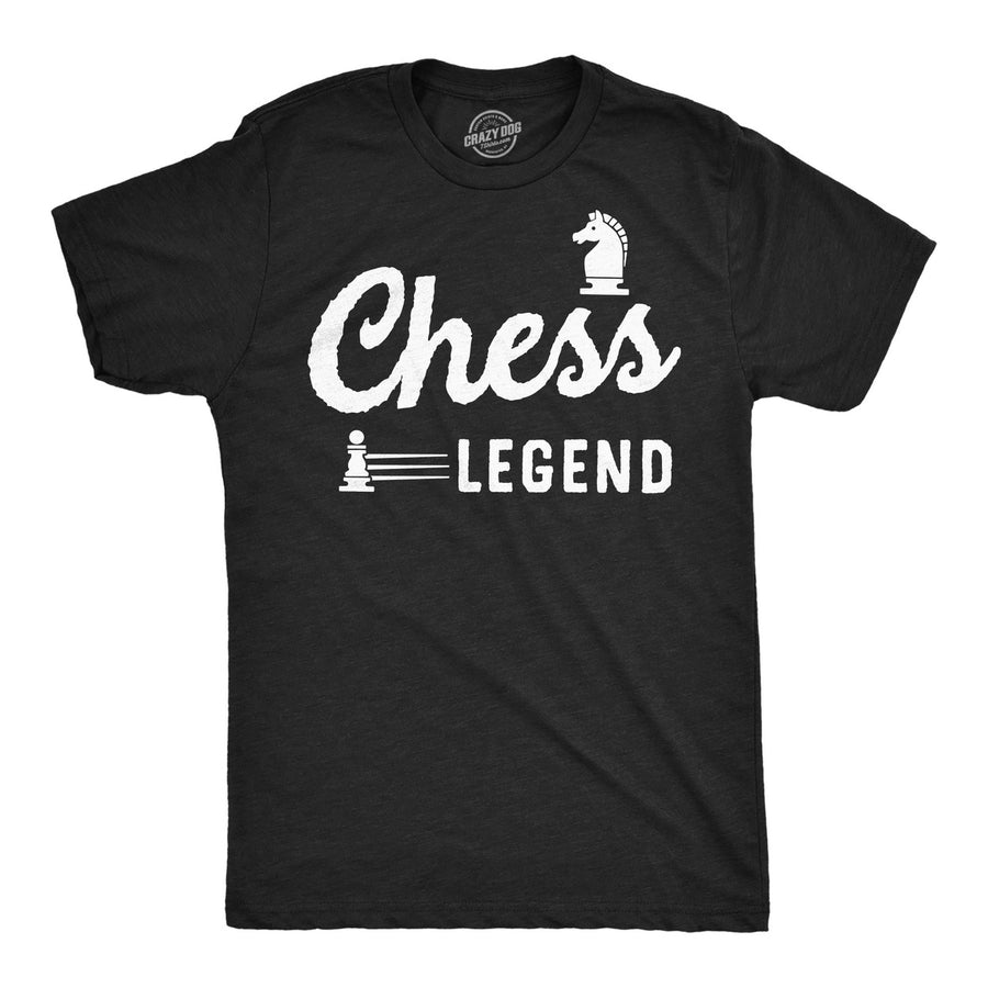Mens Chess Legend Funny T Shirt Sarcastic Graphic Tee For Men Image 1