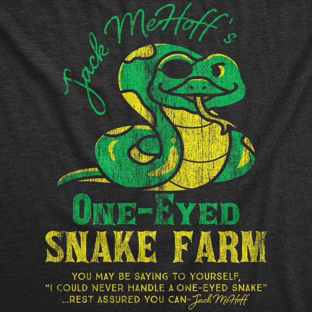 Mens Funny T Shirts Jack Mehoffs One Eyed Snake Farm Sarcastic Graphic Tee For Men Image 2