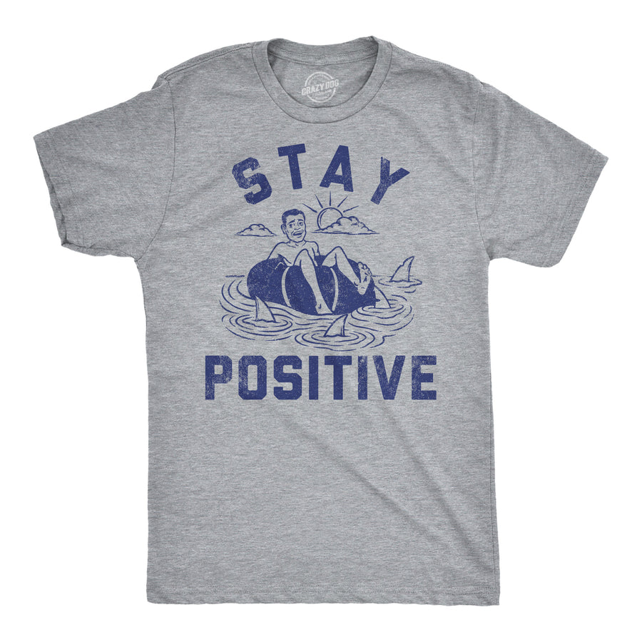 Mens Funny T Shirts Stay Positive Shark Attack Sarcastic Graphic Tee For Men Image 1