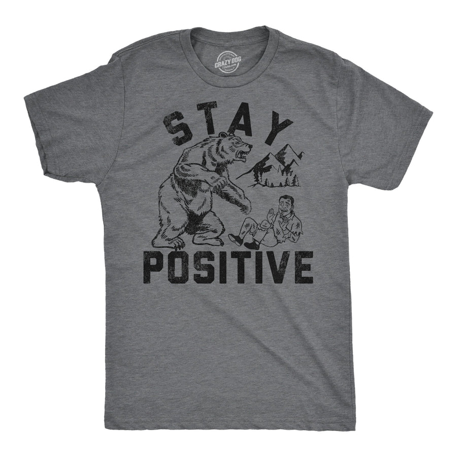 Mens Funny T Shirts Stay Positive Bear Attack Sarcastic Graphic Tee For Men Image 1
