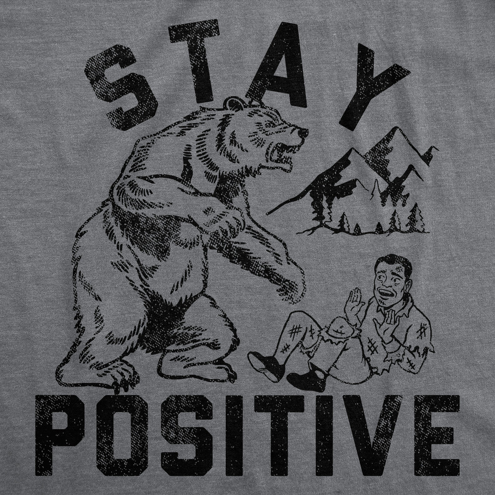 Mens Funny T Shirts Stay Positive Bear Attack Sarcastic Graphic Tee For Men Image 2