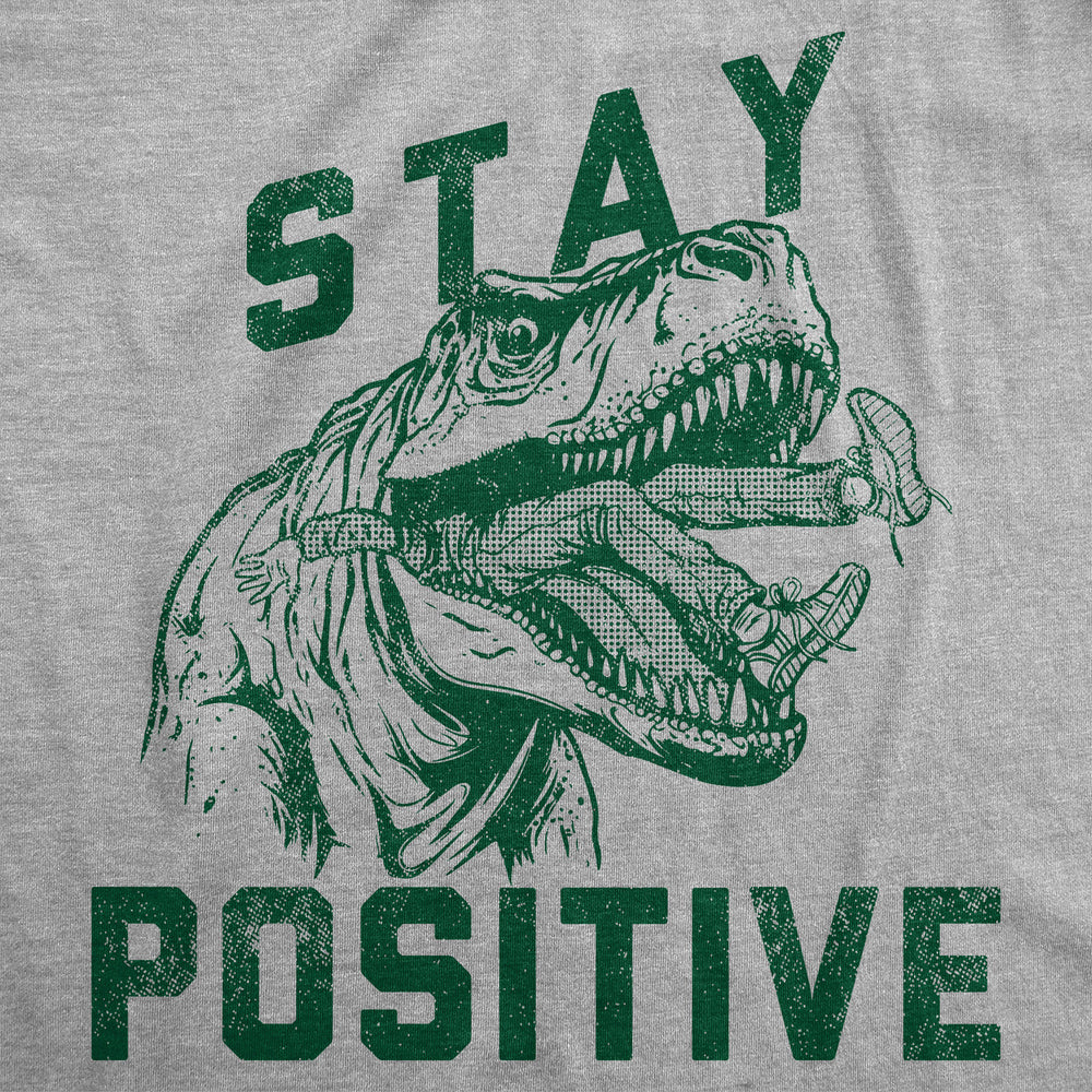 Mens Funny T Shirts Stay Positive T Rex Attack Sarcastic Graphic Tee For Men Image 2