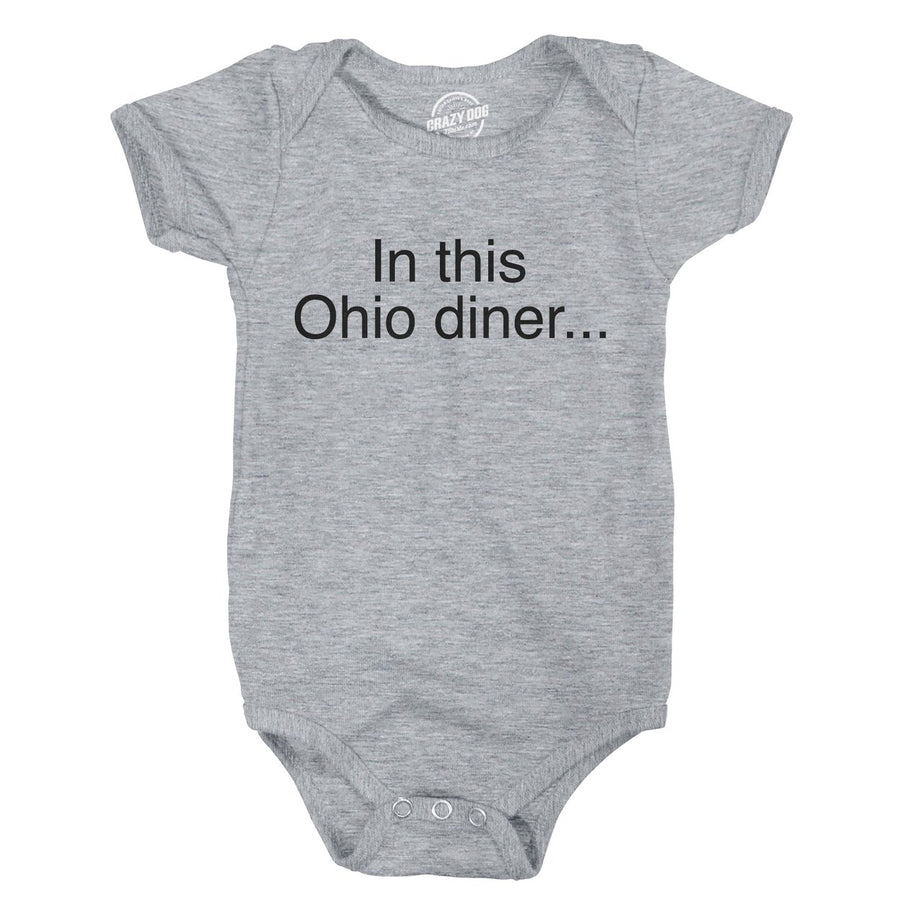 In This Ohio Diner Baby Bodysuit Funny Pitchbot Internet Novelty Jumper For Infants Image 1