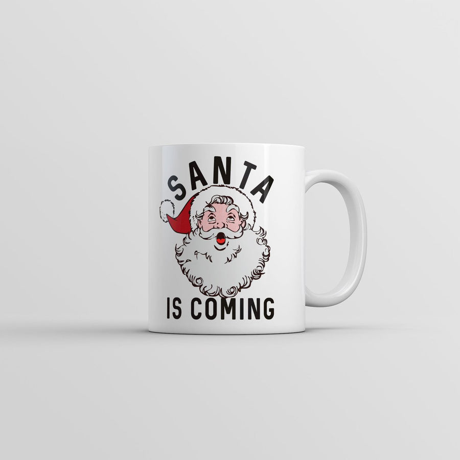 Santa Is Coming Mug Funny Adult Christmas Novelty Coffee Cup-11oz Image 1