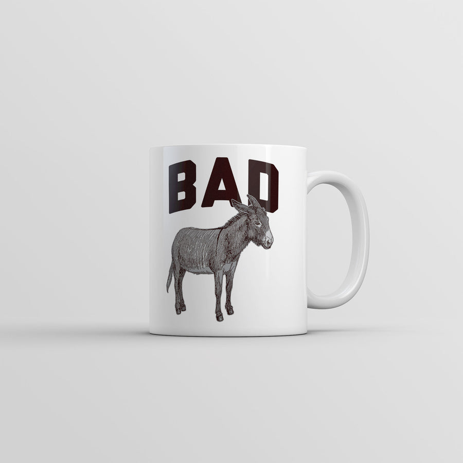 bad a Mug Funny Sarcastic Donkey Graphic Coffee Cup-11oz Image 1