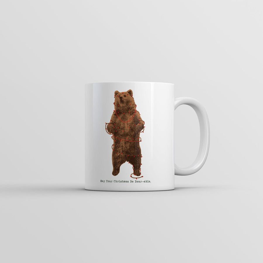 May Your Christmas Be Bearable Mug Funny Holiday Season Coffee Cup-11oz Image 1