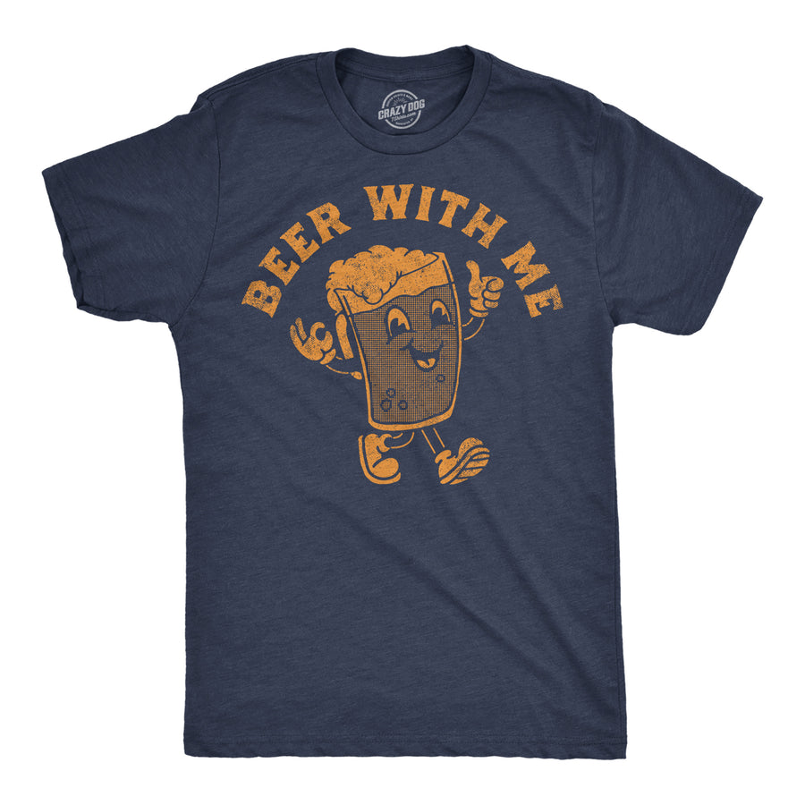 Mens Funny T Shirts Beer With Me Sarcastic Drinking Graphic Tee For Men Image 1