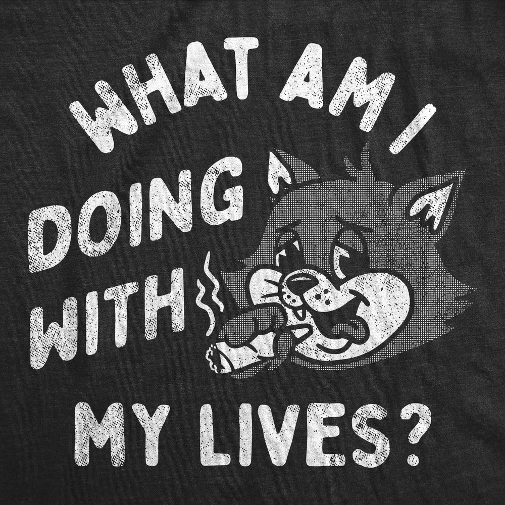 Womens Funny T Shirts What Am I Doing With My Lives Sarcastic Kitten Tee For Ladies Image 2