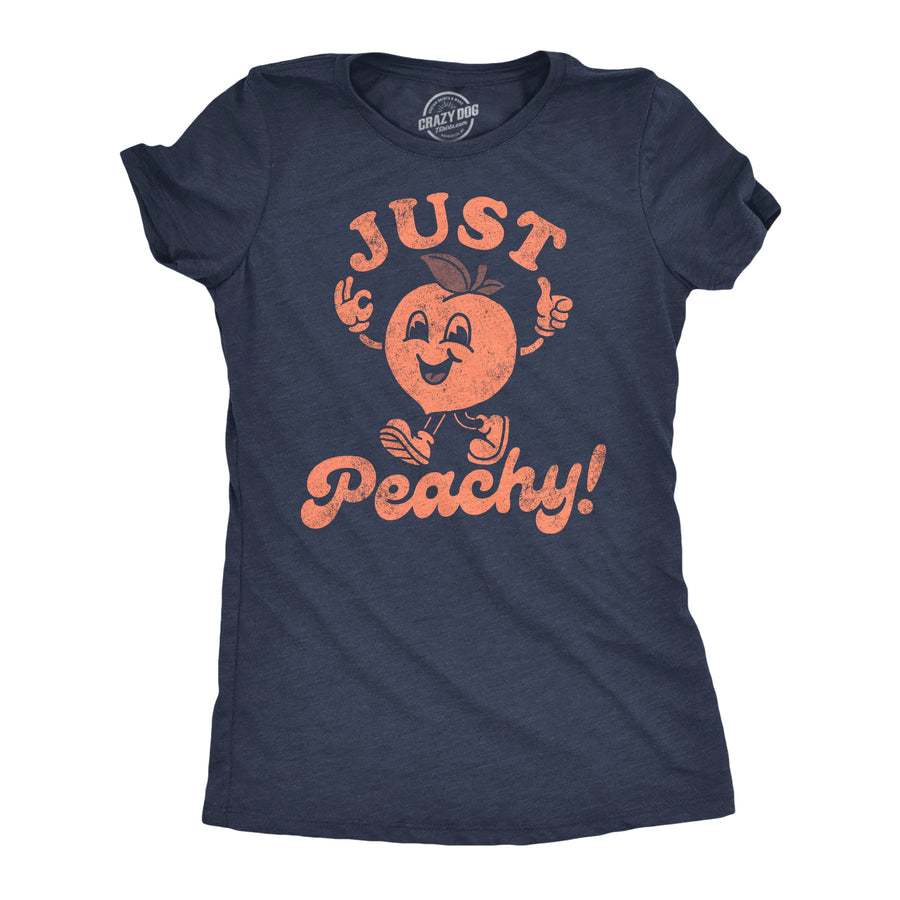 Womens Funny T Shirts Just Peachy Sarcastic Graphic Tee For Ladies Image 1