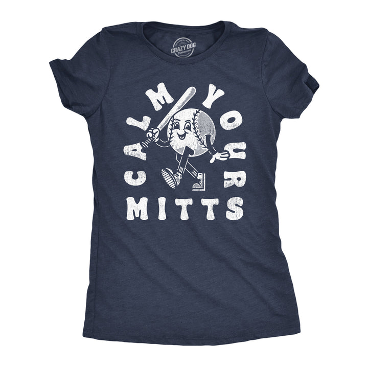 Womens Funny T Shirts Calm Your Mitts Sarcastic Baseball Softball Graphic Tee For Ladies Image 1