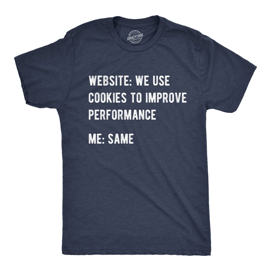 Mens Funny T Shirts Website We Use Cookies To Improve Performance Sarcastic Tee For Men Image 1