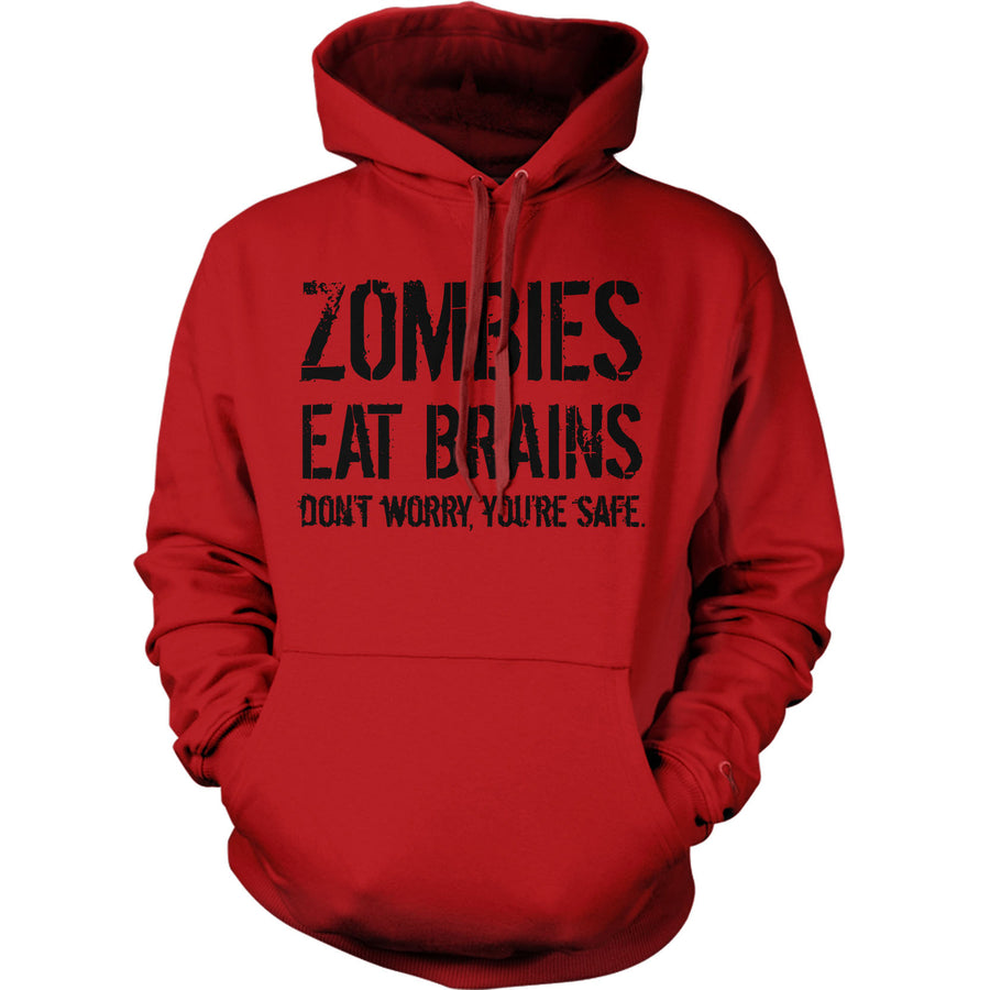 Zombies Eat Brains So Youre Safe Hoodie Funny Costume Halloween Sweatshirt Image 1