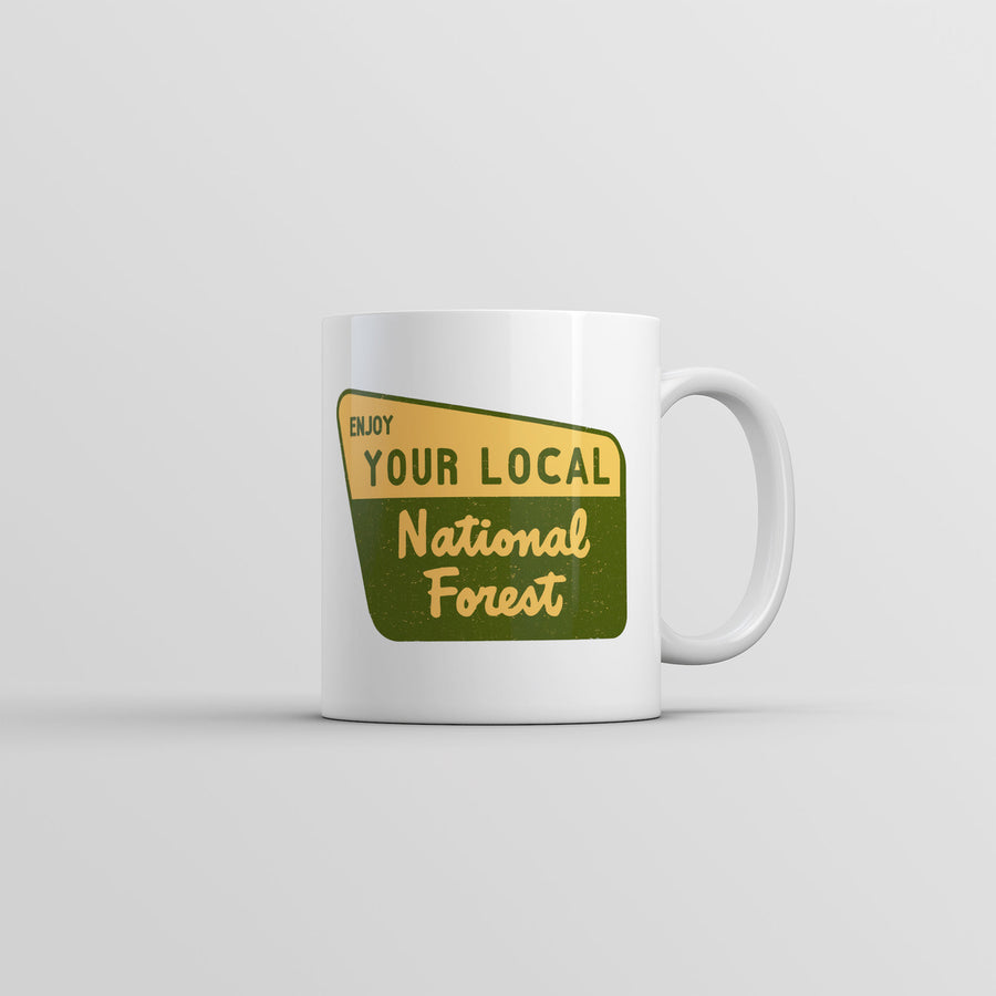 Enjoy Your Local National Forest Mug Funny Camping Graphic Coffee Cup-11oz Image 1