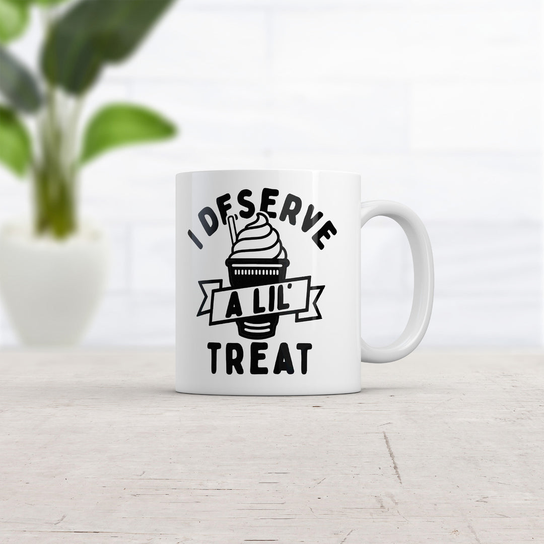 I Deserve A Lil Treat Mug Funny Sarcastic Ice Cream Graphic Coffee Cup-11oz Image 2