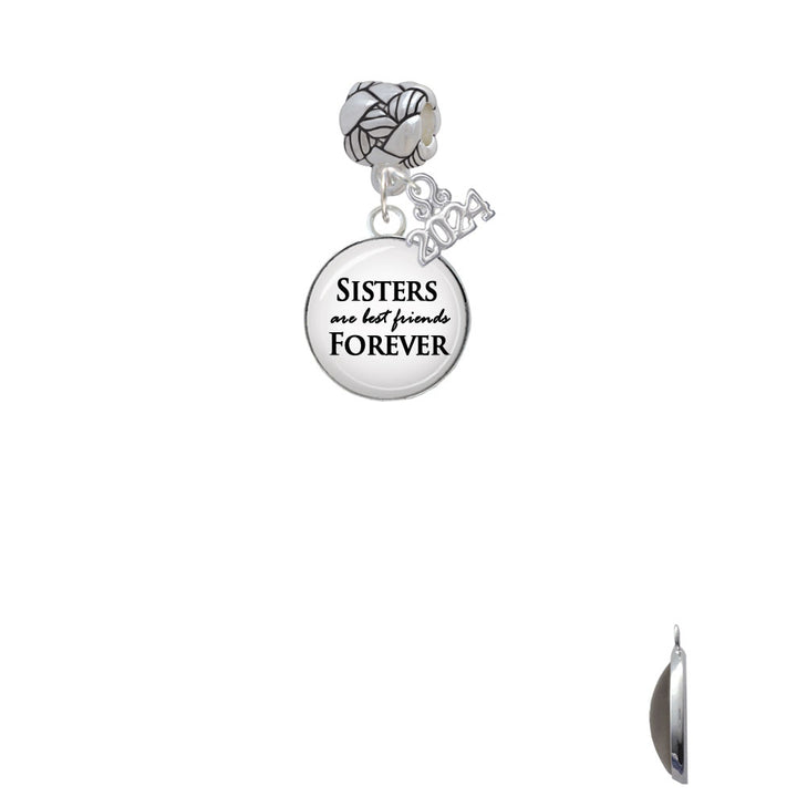 Delight Jewelry Silvertone Domed Sisters are Best Friends Forever Woven Rope Charm Bead Dangle with Year 2024 Image 2