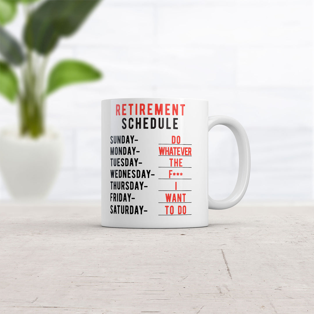 Retirement Weekly Schedule Mug Funny Sarcastic Retired Coffee Cup-11oz Image 2