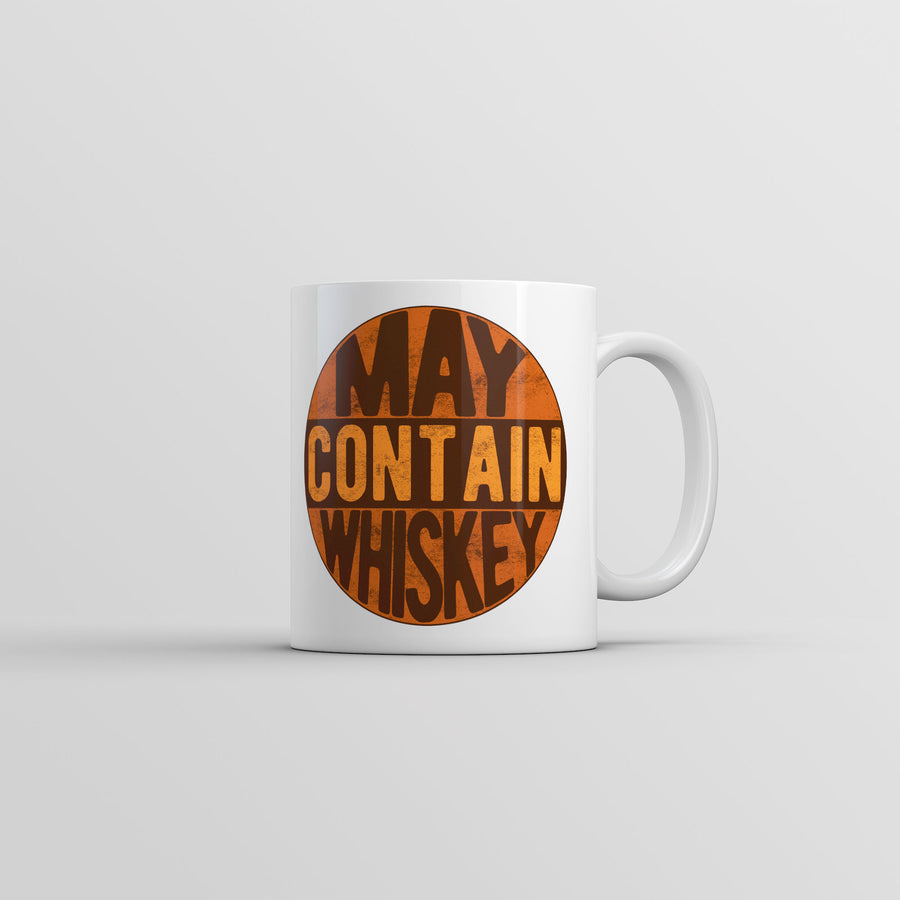 May Contain Whiskey Mug Funny Sarcastic Drinking Novelty Coffee Cup-11oz Image 1