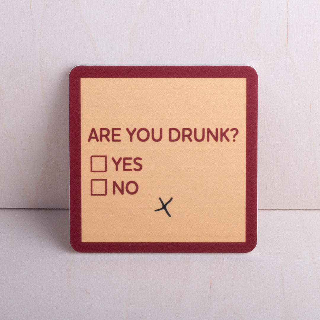 Are You Drunk Coaster Image 1