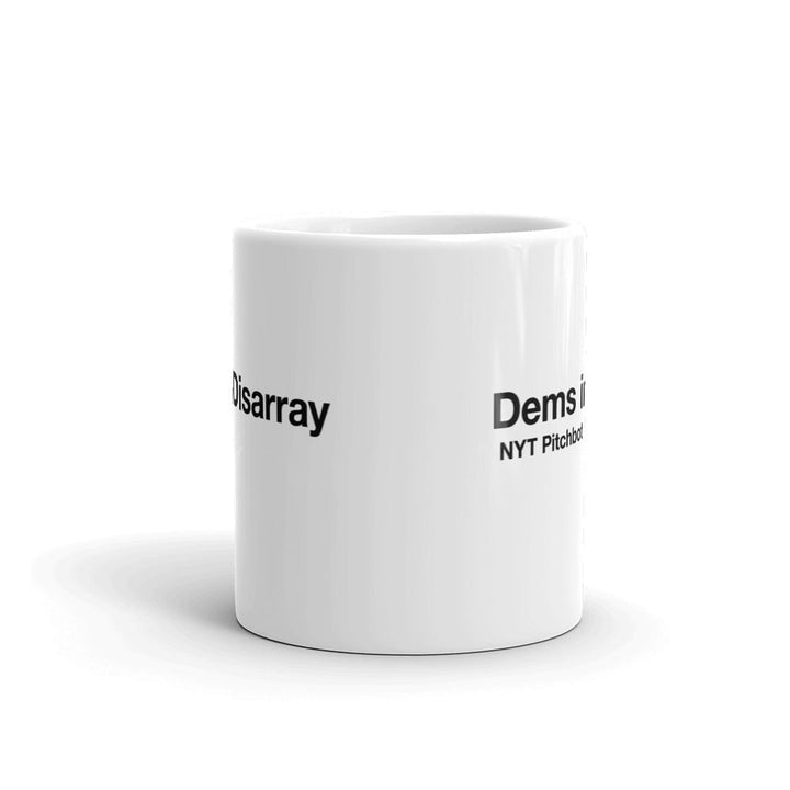 Dems In Disarray Mug Funny Sarcastic Pitchbot Novelty Coffee Cup - 11oz Image 2