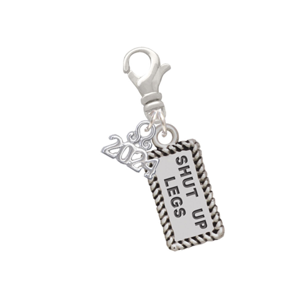 Delight Jewelry Silvertone Shut Up Legs Clip on Charm with Year 2024 Image 1