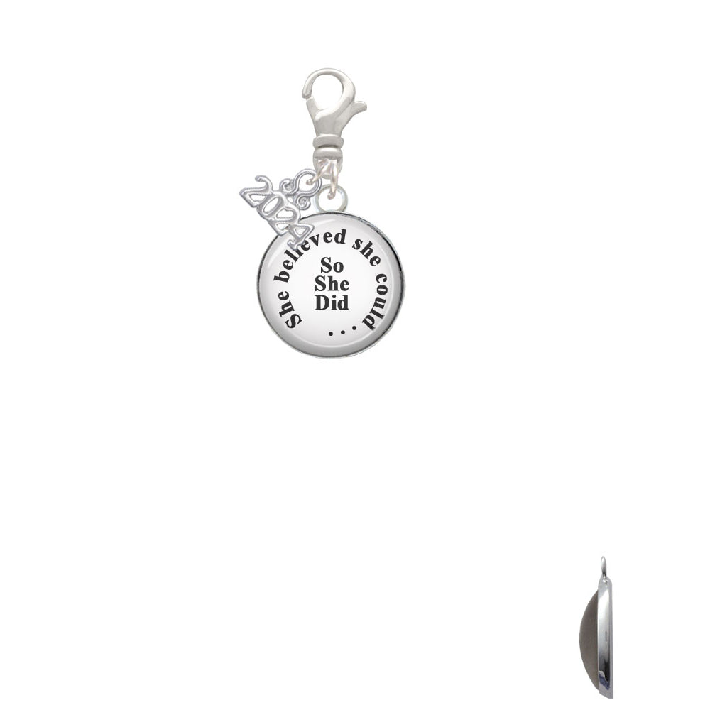 Delight Jewelry Silvertone Domed She Believed She Could So She Did Clip on Charm with Year 2024 Image 2