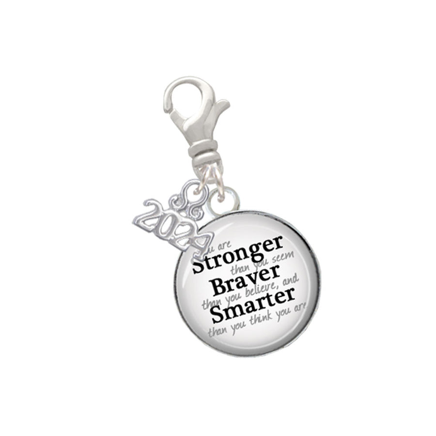Delight Jewelry Silvertone Domed Stronger Braver Smarter Clip on Charm with Year 2024 Image 1