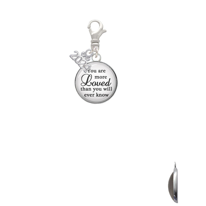 Delight Jewelry Silvertone Domed You are more Loved Clip on Charm with Year 2024 Image 2