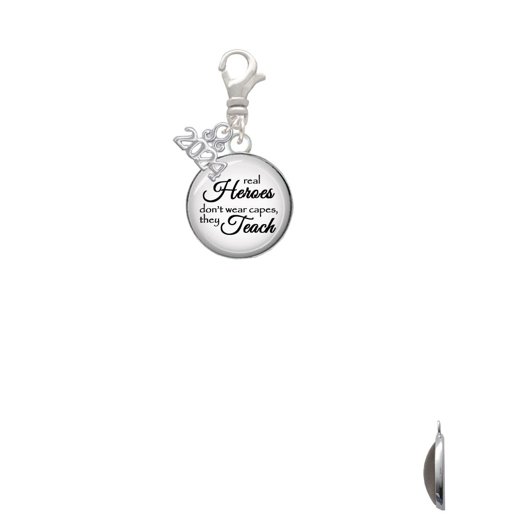 Delight Jewelry Domed Real Heroes Teach Clip on Charm with Year 2024 Image 2