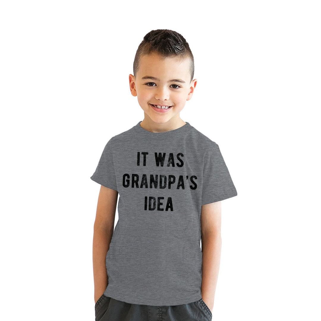 Youth Funny T Shirts It Was Grandpas Idea Sarcastic Graphic Tee For Kids Image 4