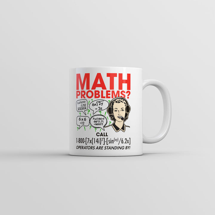 Math Problems Mug Funny Sarcastic Nerdy Graphic Coffee Cup-11oz Image 1