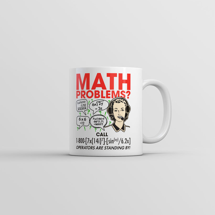 Math Problems Mug Funny Sarcastic Nerdy Graphic Coffee Cup-11oz Image 1