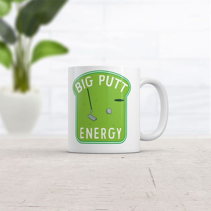 Big Putt Energy Mug Funny Golfing Lovers Novelty Coffee Cup-11oz Image 2