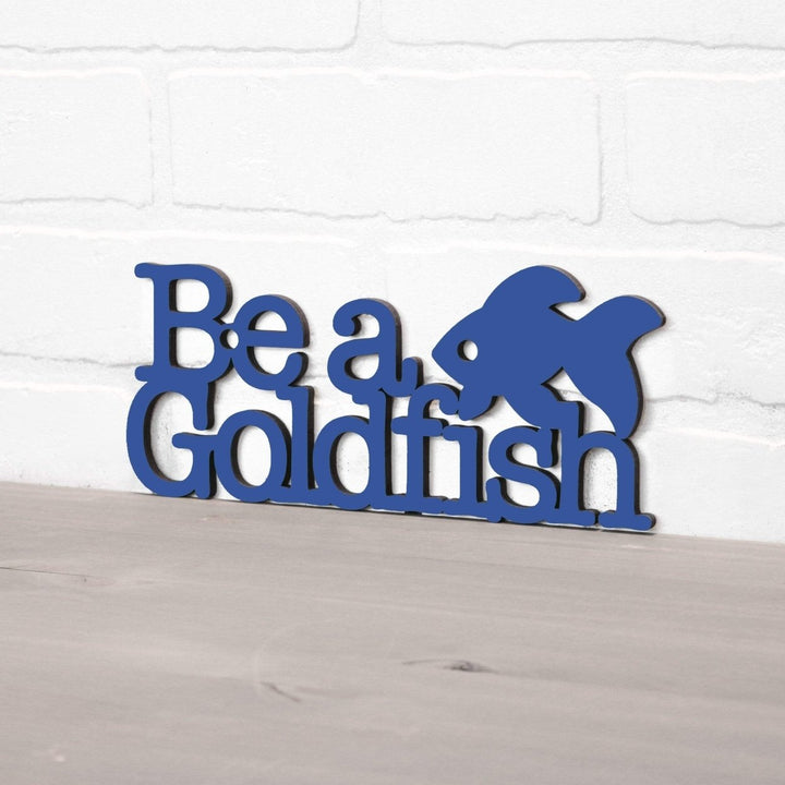 Be A Goldfish Image 8