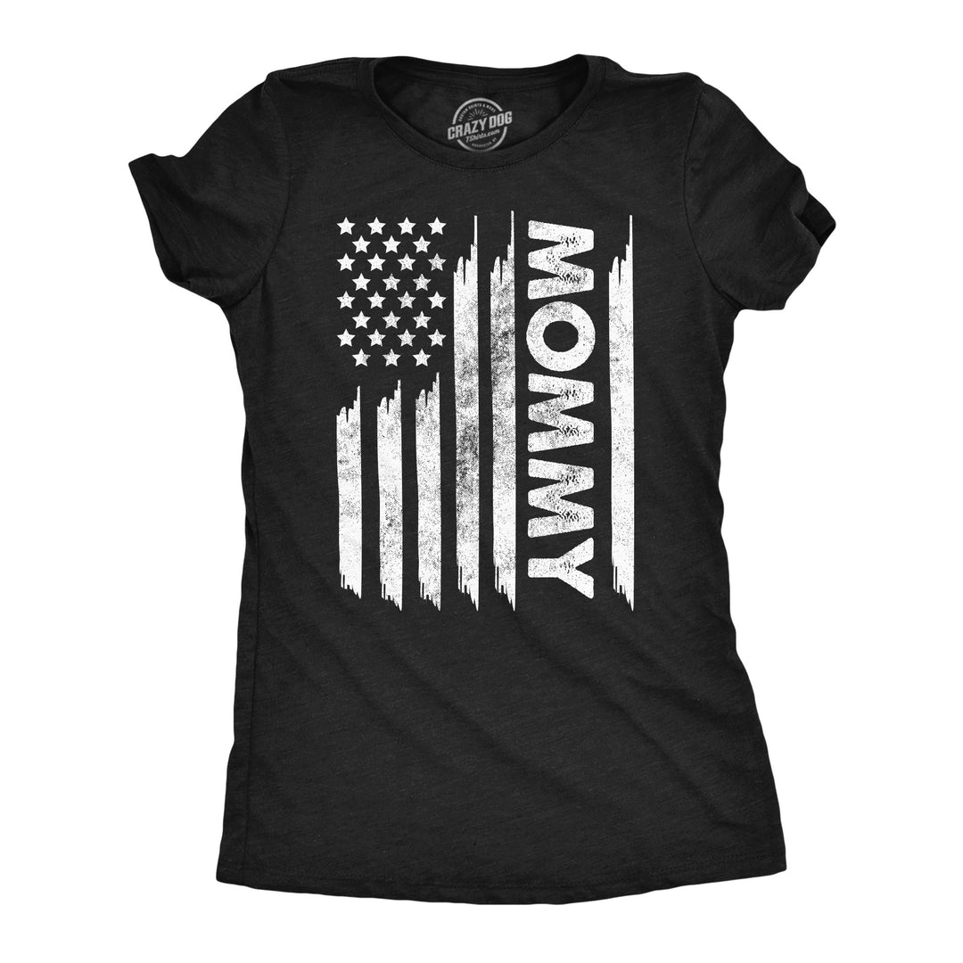 Womens Funny T Shirts American Flag Mommy Sarcastic Fourth Of July For Ladies Image 1