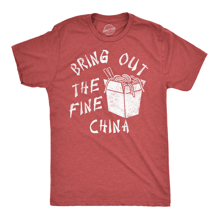 Mens Funny T Shirts Bring Out The Fine China Sarcastic Takeout Graphic Tee For Men Image 1