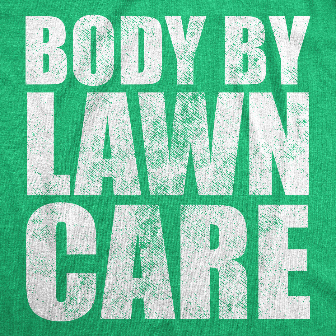 Mens Funny T Shirts Body By Lawn Care Sarcastic Dad Bod Novelty Tee For Men Image 2