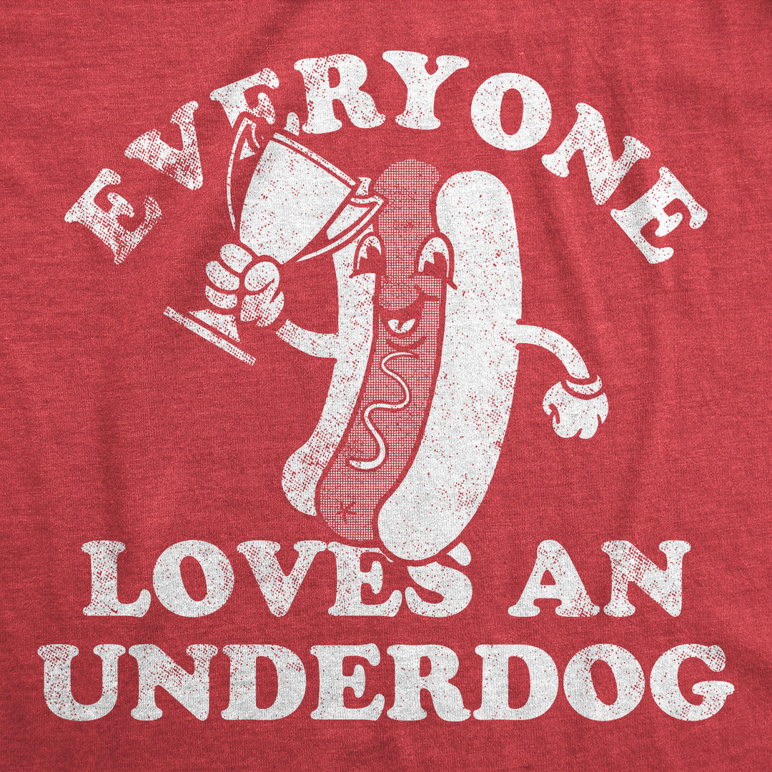 Mens Funny T Shirts Everyone Loves An Underdog Sarcastic Hotdog Graphic Tee For Men Image 2