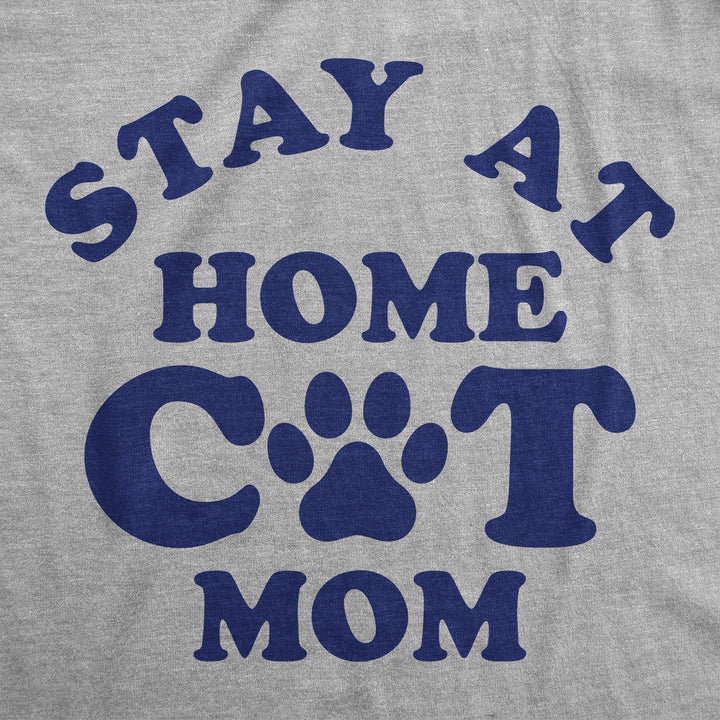 Womens Funny T Shirts Stay At Home Cat Mom Sarcastic Kitty Graphic Tee For Ladies Image 2