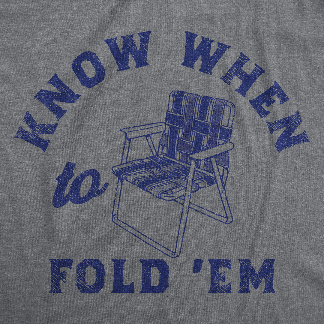 Mens Funny T Shirts Know When To Fold Em Sarcastic Lawn Chair Graphic Tee For Men Image 2