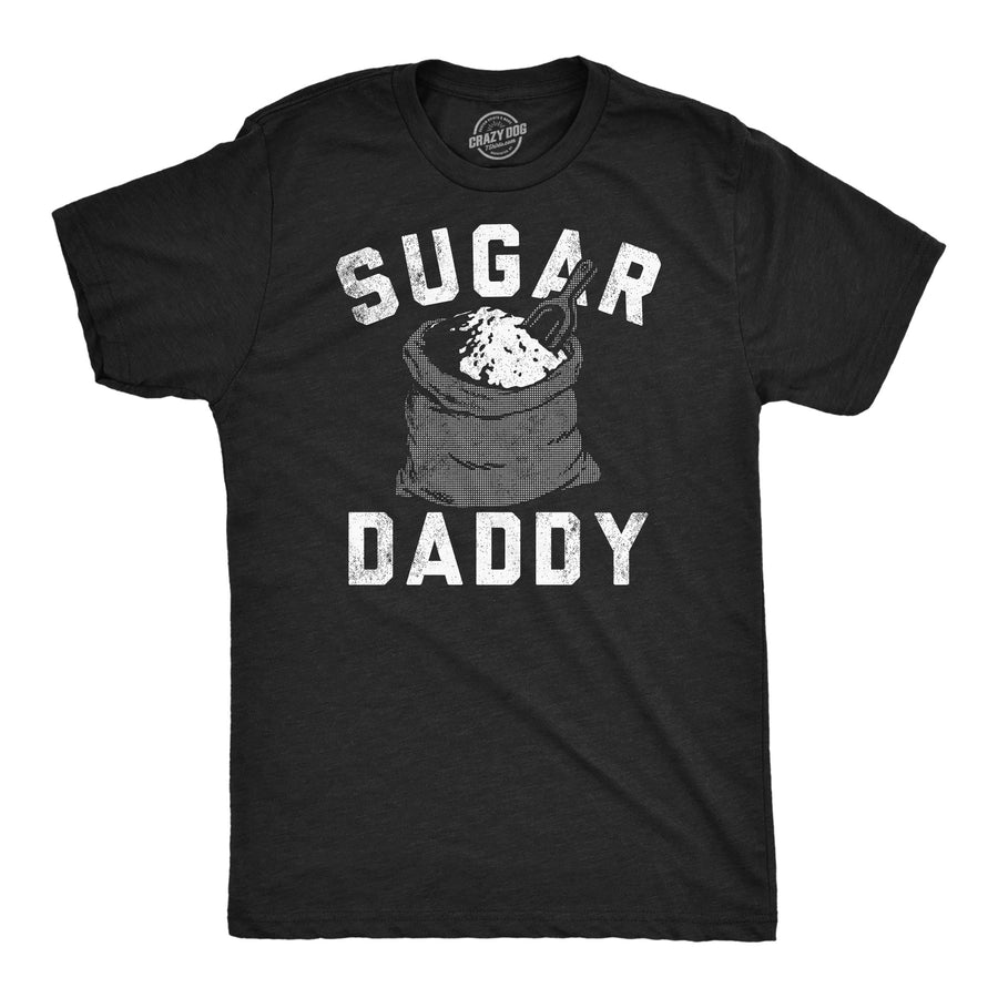 Mens Funny T Shirts Sugar Daddy Sarcastic Graphic Novelty Tee For Men Image 1