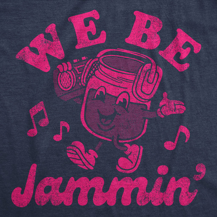 Womens Funny T Shirts We Be Jammin Sarcastic Music Graphic Tee For Ladies Image 2