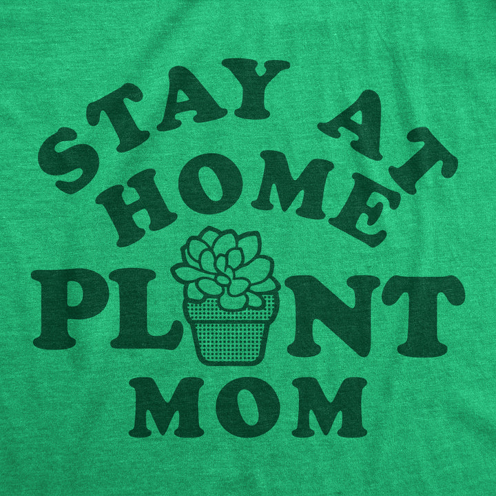 Womens Funny T Shirts Stay At Home Plant Mom Sarcastic Plants Graphic Tee For Ladies Image 2