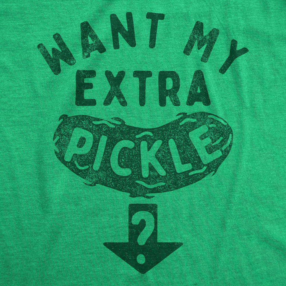 Mens Funny T Shirts Want My Extra Pickle Sarcastic Graphic Novelty Tee For Men Image 2