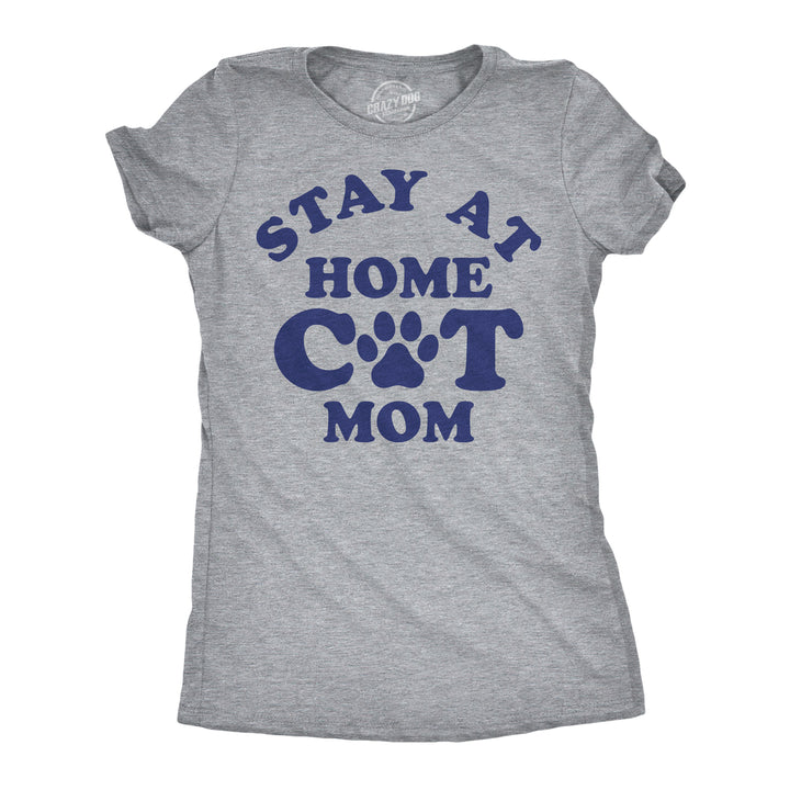 Womens Funny T Shirts Stay At Home Cat Mom Sarcastic Kitty Graphic Tee For Ladies Image 4