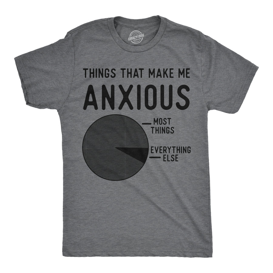 Mens Funny T Shirts Things That Make Me Anxious Sarcastic Pie Graph Novelty Tee For Men Image 1